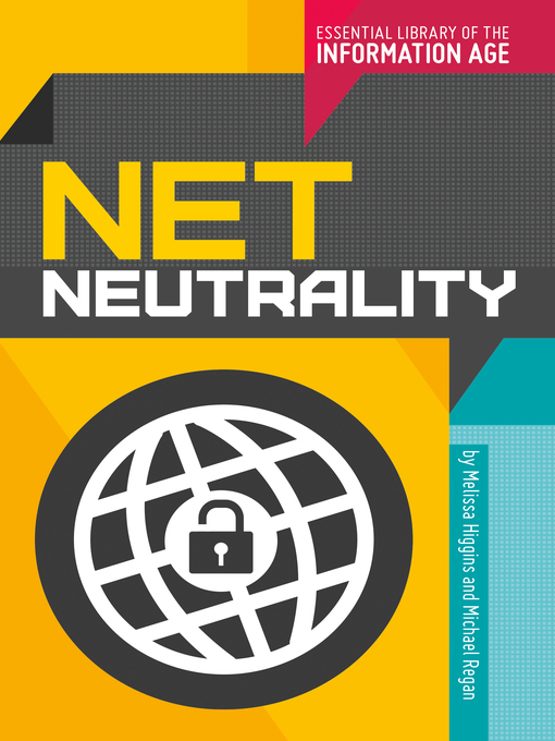 Title details for Net Neutrality by Melissa Higgins - Available